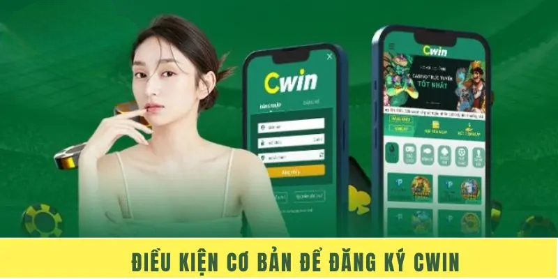 Đăng Ký Cwin – Cung Cấp Đầy Đủ Thông Tin Cho Hội Viên